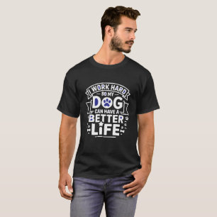 Dog-Driven Hustle T-Shirt for Pet Lovers Who Work