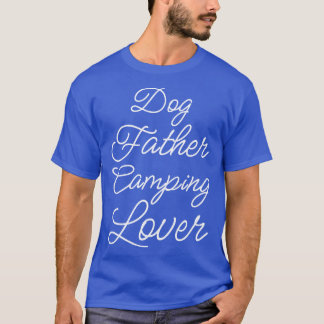 Dog Father Camping Lover II T-Shirt
