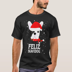 Dog Feliz Navidog French Bulldog Christmas Santas  T-Shirt