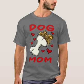 Dog For Dog Mum Dog Owner Dog Lover Valentines Day T-Shirt