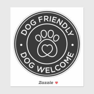 Dog Friendly Dog Welcome