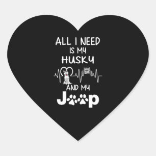 dog gift All I Need Is My Husky Heart Sticker
