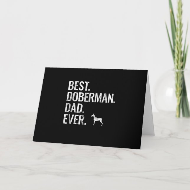 Dog Gift | Best. Doberman. Dad. Ever Card (Front)