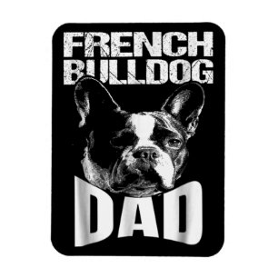 Dog Gift French Bulldog Dad Magnet