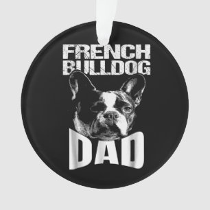 Dog Gift   French Bulldog Dad Ornament
