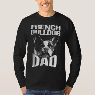 Dog Gift | French Bulldog Dad T-Shirt