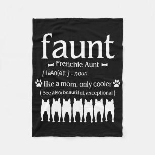 Dog Gift   Frenchie Aunt - Like Mum Only Cooler Fleece Blanket