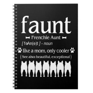 Dog Gift Frenchie Aunt - Like Mum Only Cooler Notebook