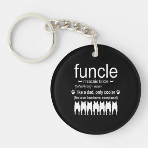 Dog Gift Frenchie Uncle - Like Dad Only Cooler Key Ring