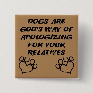 Dog Gift From God Funny Button Badge Pin