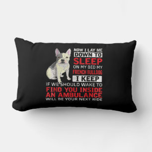 Dog Gift I To Sleep On My Bed My French Bulldog Lumbar Cushion