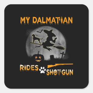 Dog Gift My Dalmatian Rides Shotgun Square Sticker