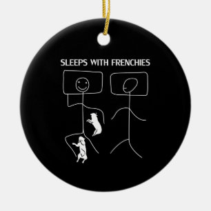Dog Gift Sleeps With Frenchies Ceramic Tree Decoration