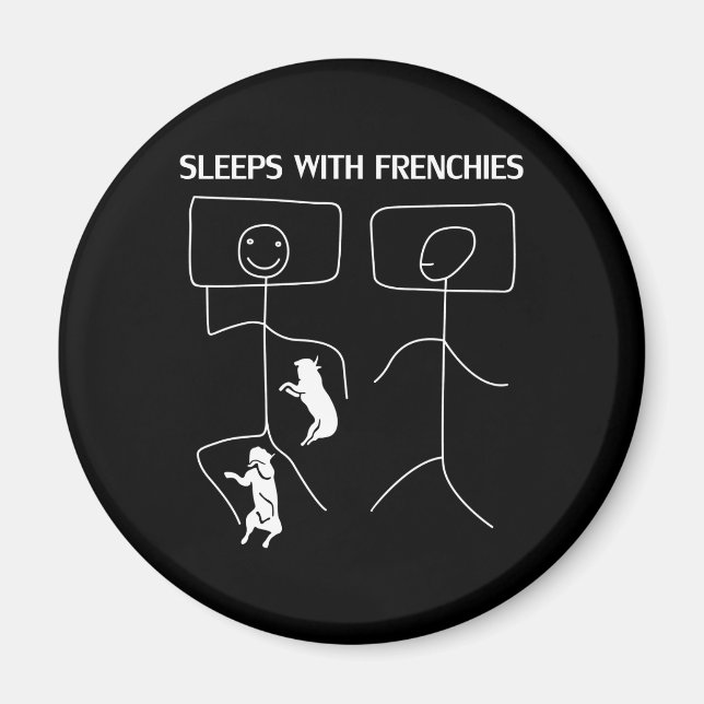 Dog Gift | Sleeps With Frenchies Magnet (Front)