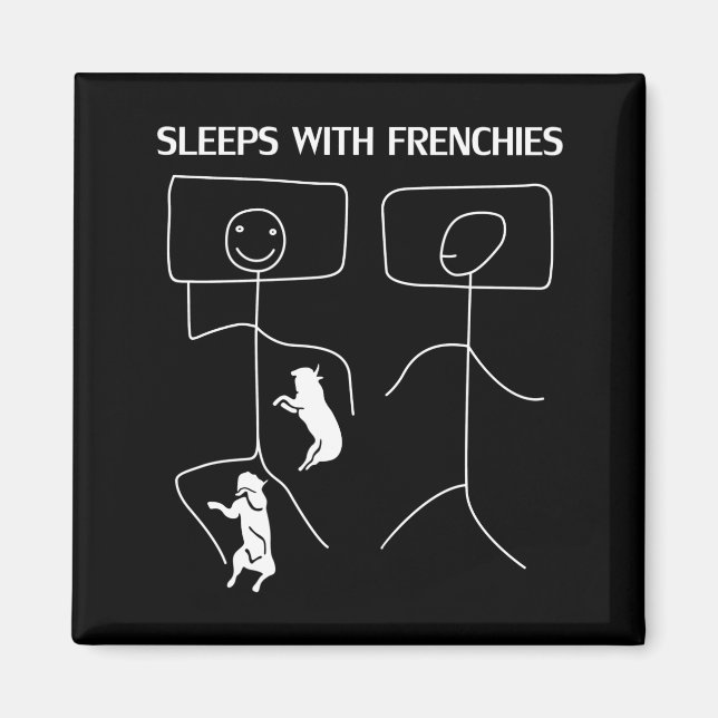 Dog Gift | Sleeps With Frenchies Magnet (Front)
