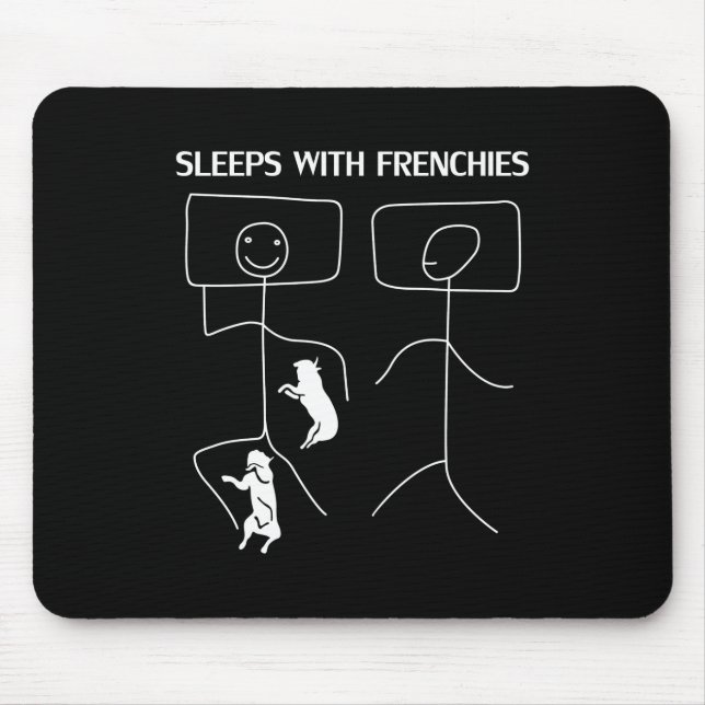 Dog Gift | Sleeps With Frenchies Mouse Pad (Front)