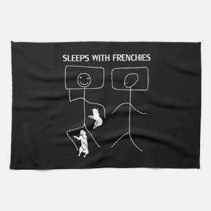Dog Gift Sleeps With Frenchies Tea Towel