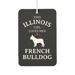 Dog Gift This Illinois Girl Loves Her French Bull Car Air Freshener