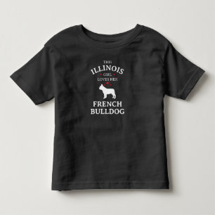 Dog Gift  This Illinois Girl Loves Her French Bull Toddler T-Shirt