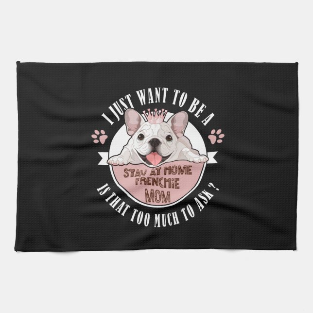 Dog Gift | To  Be A Is That Too Much To Ask Tea Towel (Horizontal)