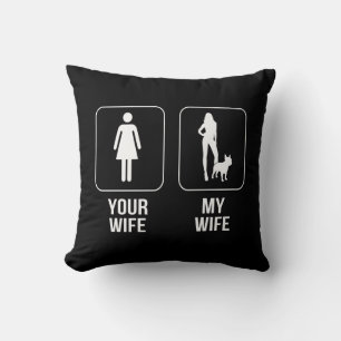 Dog Gift   Your Wife - My Wife French Bulldog Cushion