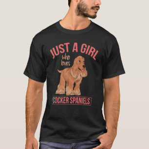 Dog Girls Dog Owner Women Pet Owner Cocker Spanie T-Shirt