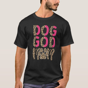 Dog God Mum Pet Puppy Godmother Mother's Day Leopa T-Shirt