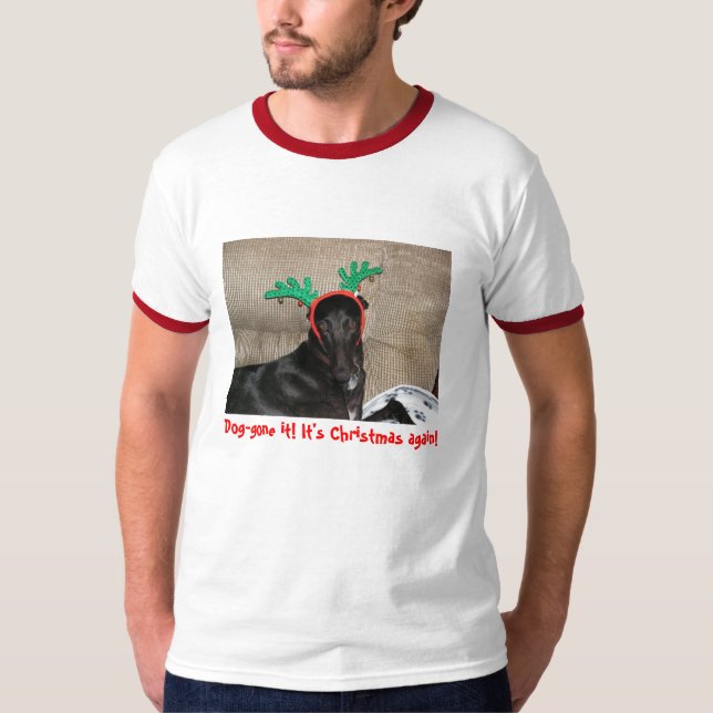 Dog-gone Christmas T-Shirt (Front)