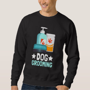 Dog Groomer And Dog Hair Grooming Sweatshirt