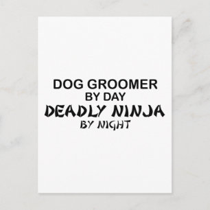 Dog Groomer Deadly Ninja Postcard
