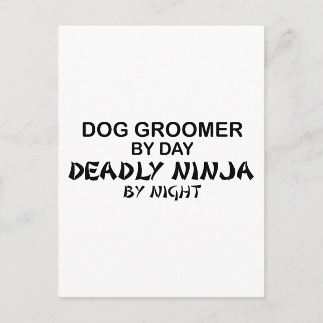 Dog Groomer Deadly Ninja Postcard (Front)