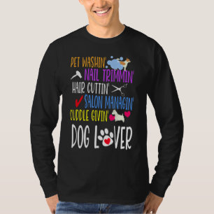 Dog Groomer Dog Grooming Pet Dog T-Shirt