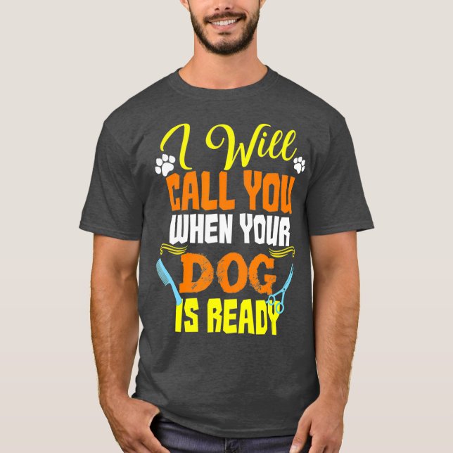 Dog Groomer Gift  Pet Dog Grooming T-Shirt (Front)