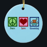 Dog Groomer Peace Love Pet Grooming Ceramic Tree Decoration<br><div class="desc">Peace Love Dog Grooming. A cute dog groomer business gift for a plush pet grooming company that grooms your sweet pooch. Features a peace sign,  heart,  and adorable dog in a bath.</div>