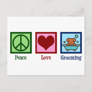 Dog Groomer Peace Love Pet Grooming Postcard