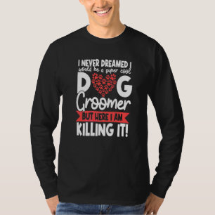 Dog Groomer Pet Grooming Furologist Puppy Fur Art T-Shirt