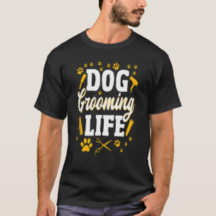 Dog Groomer Pet Grooming Furologist Puppy Fur Art T-Shirt
