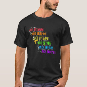 Dog Groomer Pet Grooming Puppy Pet Owner Dog 1 T-Shirt