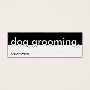 dog grooming. (appointment card)