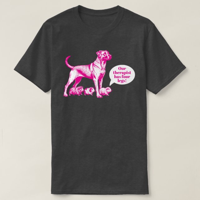 Dog, Guinea Pigs, Therapist T-Shirt (Design Front)