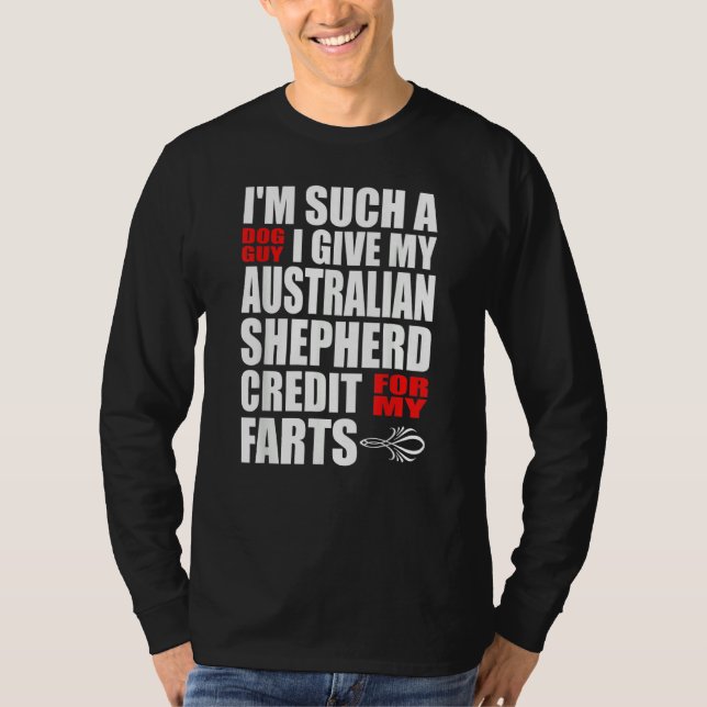 Dog Guy Australian Shepherd Fart Joke for Men Boys T-Shirt (Front)