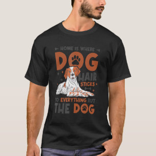Dog Hair Brittany Dog Owner T-Shirt