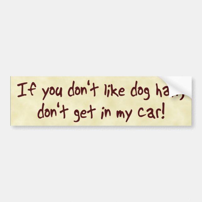 Dog Hair Bumper Sticker (Front)