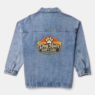 Dog Hair Don't Care Shirt – Funny Retro Dog Lover Denim Jacket