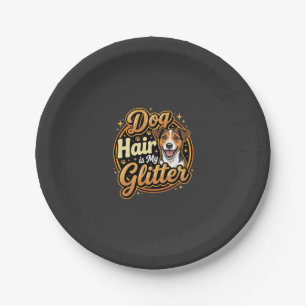 Dog Hair Is My Glitter Dog Lover Paper Plate