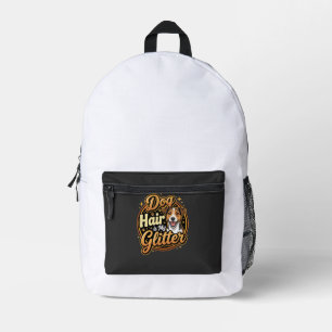Dog Hair Is My Glitter Dog Lover Printed Backpack