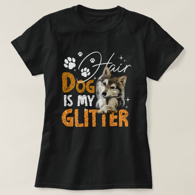 Dog Hair Is My Glitter Siberian Husky  T-Shirt (Design Front)