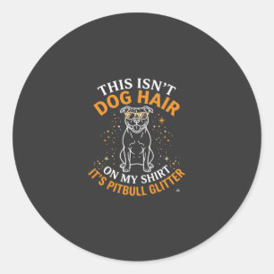 Dog Hair Pitbull Glitter Wearing Sunglasses Stars Classic Round Sticker