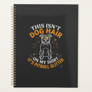 Dog Hair Pitbull Glitter Wearing Sunglasses Stars Planner