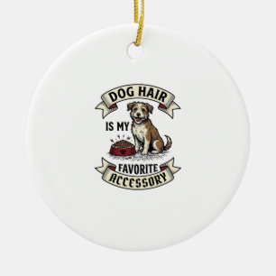 Dog Hair Shirt Vintage Engraving Funny Dog Lover D Ceramic Tree Decoration
